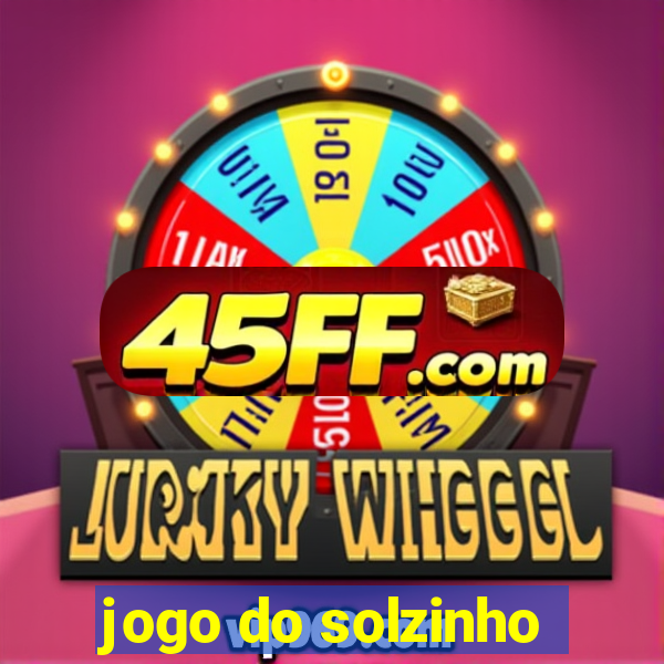 jogo do solzinho